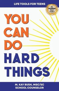 You Can Do Hard Things - Bush, M Kay