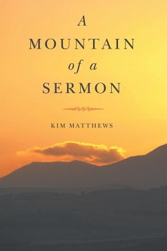 A Mountain of a Sermon - Matthews, Kim