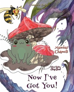 Now I've Got You! - Chamoli, Manohar