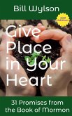 Give Place in Your Heart