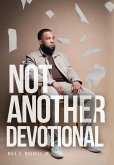 Not Another Devotional