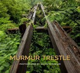 Murmur Trestle Murmur Trestle