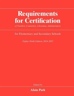 Cover Requirements for Certification of Teachers, Counselors, Librarians, Administrators for Elementary and Secondary Schools, Eighty-Ninth Edition, 2024-2025