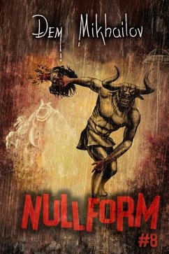 Nullform (Book #8) - Mikhailov, Dem