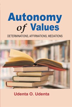 Autonomy of Values - Udenta, Udenta O.