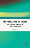 Perpetrators' Legacies Perpetrators' Legacies