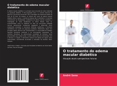 O tratamento do edema macular diabético - Sena, André