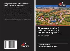 Ringiovanimento E Utilizzo Delle Fonti Idriche Di Superficie - Khan, Azam Sher;Chaturvedi, Priyadarshini