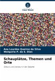 Schauplätze, Themen und Orte