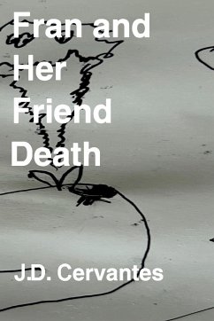 Fran and Her Friend Death - Cervantes, J. D