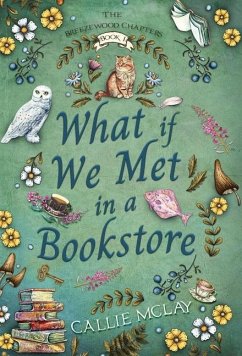 What If We Met In A Bookstore - McLay, Callie