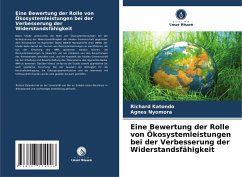 Eine Bewertung der Rolle von Ökosystemleistungen bei der Verbesserung der Widerstandsfähigkeit - Katondo, Richard;Nyomora, Agnes