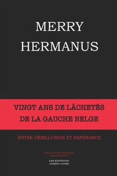 Vingt ANS de Lachetes de la Gauche Belge - Hermanus, Merry