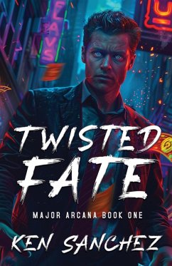 Twisted Fate (Major Arcana Book One) - Sanchez, Ken