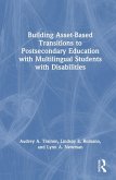 Building Asset-Based Transitions to Postsecondary Education with Multilingual Students with Disabilities