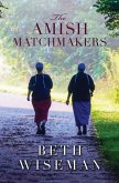 The Amish Matchmakers The Amish Matchmakers