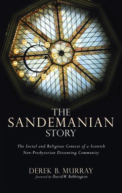 The Sandemanian Story - Murray, Derek B.