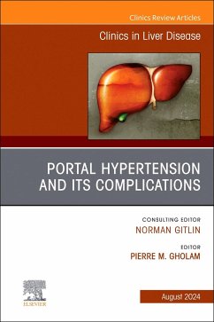 Portal Hypertension and Its Complications, an Issue of Clinics in Liver Disease