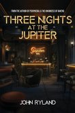 Three Nights at the Jupiter