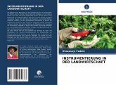 INSTRUMENTIERUNG IN DER LANDWIRTSCHAFT