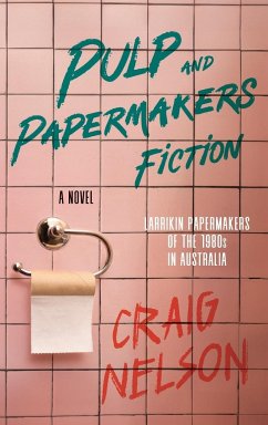 Pulp and Papermakers Fiction - Nelson, Craig