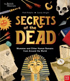 Secrets of the Dead: Mummies and Other Human Remains from Around the World - Ralphs, Matt