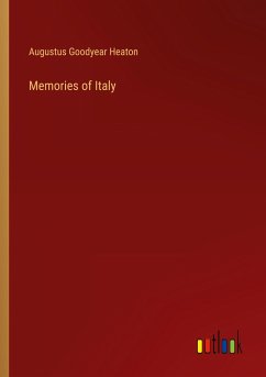 Memories of Italy - Heaton, Augustus Goodyear