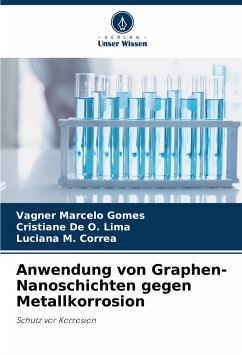 Anwendung von Graphen-Nanoschichten gegen Metallkorrosion - Gomes, Vagner Marcelo;De O. Lima, Cristiane;M. Correa, Luciana