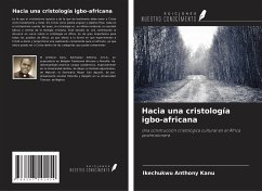 Hacia una cristología igbo-africana - Anthony Kanu, Ikechukwu