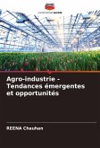 Agro-industrie - Tendances émergentes et opportunités