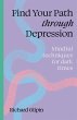 Find Your Path Through Depression - Bild 1