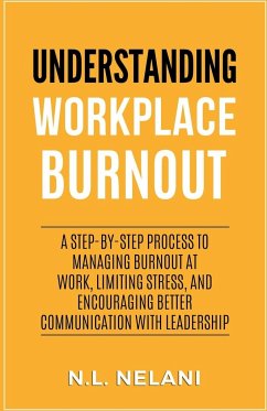 Understanding Workplace Burnout - Nelani, N. L.