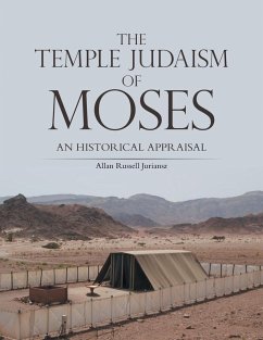 THE TEMPLE JUDAISM OF MOSES - Juriansz, Allan Russell
