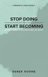 Stop Doing Start Becoming - Bild 1