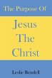 The Purpose of Jesus The Christ - Bild 1