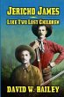 Jericho James - Like Two Lost Children - Bild 1