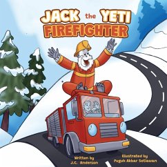 Jack the Yeti Firefighter - Anderson, J. C.