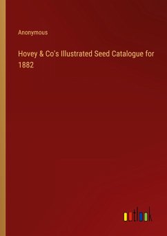 Hovey & Co's Illustrated Seed Catalogue for 1882