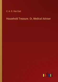 Household Treasure. Or, Medical Adviser