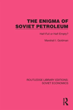 The Enigma of Soviet Petroleum - Goldman, Marshall I
