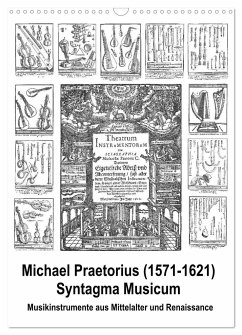 Michael Praetorius Syntagma Musicum (Wandkalender 2025 DIN A3 hoch), CALVENDO Monatskalender - Calvendo;Liepke, Claus
