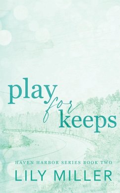 Play For Keeps - Miller, Lily
