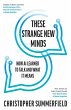 These Strange New Minds - Bild 1