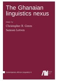 The Ghanaian linguistics nexus The Ghanaian linguistics nexus