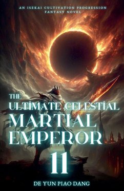 The Ultimate Celestial Martial Emperor - Dang, de Yun Piao