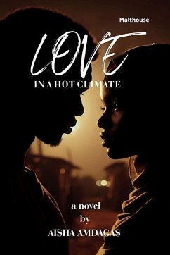 Love In A Hot Climate - Amdagas, Aisha