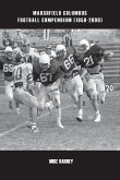 Marshfield Columbus Football Compendium (1950-2000)