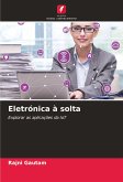 Eletrónica à solta