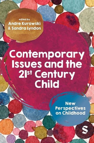 Contemporary Issues and the 21st Century Child
