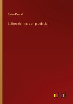 Lettres écrites a un provincial